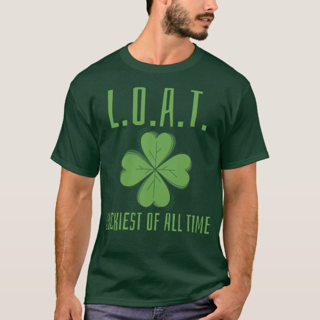 Camiseta L.O.A.T. Luckiest of All Time Rua. Dia de Patrick (Frente)