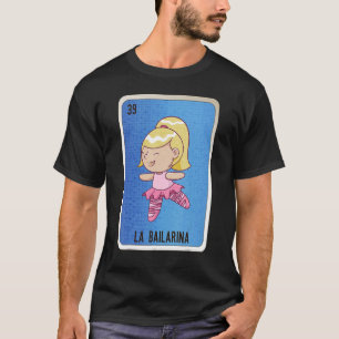 Camiseta La Bailarina Mexicana Slang Lottery Bingo Cards