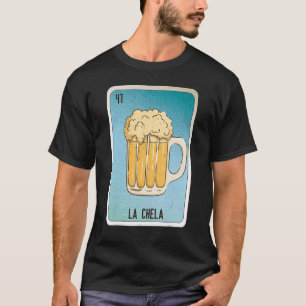 Camiseta La Chela Mexicana Slang Lottery Bingo Cards