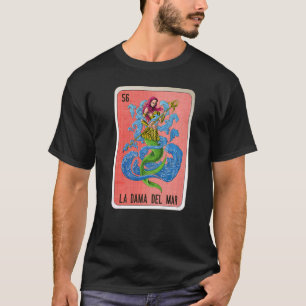 Camiseta La Dama Del Mar Mexicano Slang Loteria Cartões de 