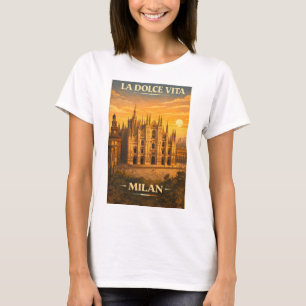Camiseta La Dolce Vita - Cartaz de Viagem Vintage de Milão