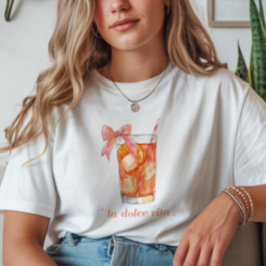 Camiseta "La Dolce Vita" Italiano Aperol Spritz Coquette