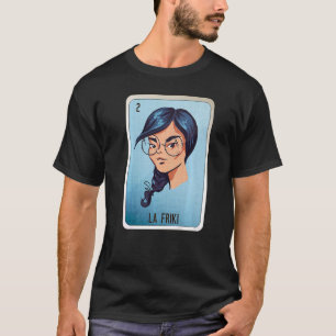 Camiseta La Friki Mexicana Slang Lottery Bingo Cards