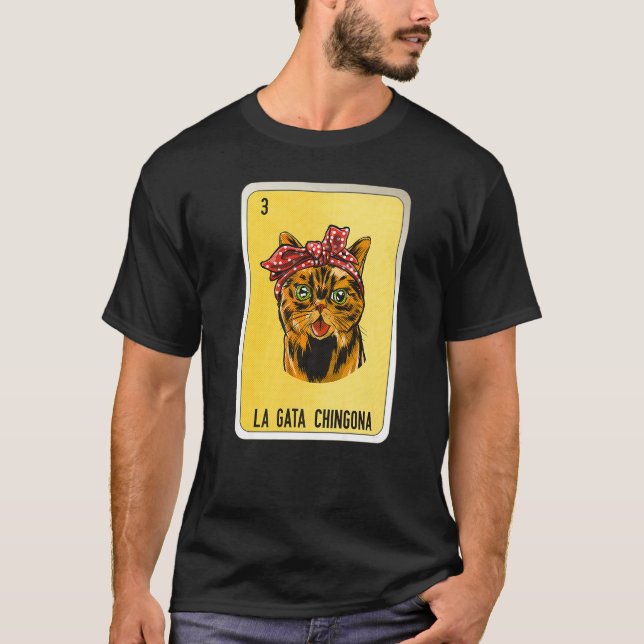 Camiseta La Gata Chingona Mexican Slang Lottery Bingo Cards (Frente)
