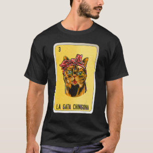 Camiseta La Gata Chingona Mexicana Slang Lotery Bingo Cards
