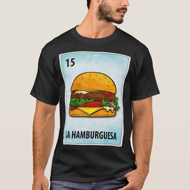 Camiseta La Hamburguesa — Cartões de Hamburger Mexicanos (Frente)