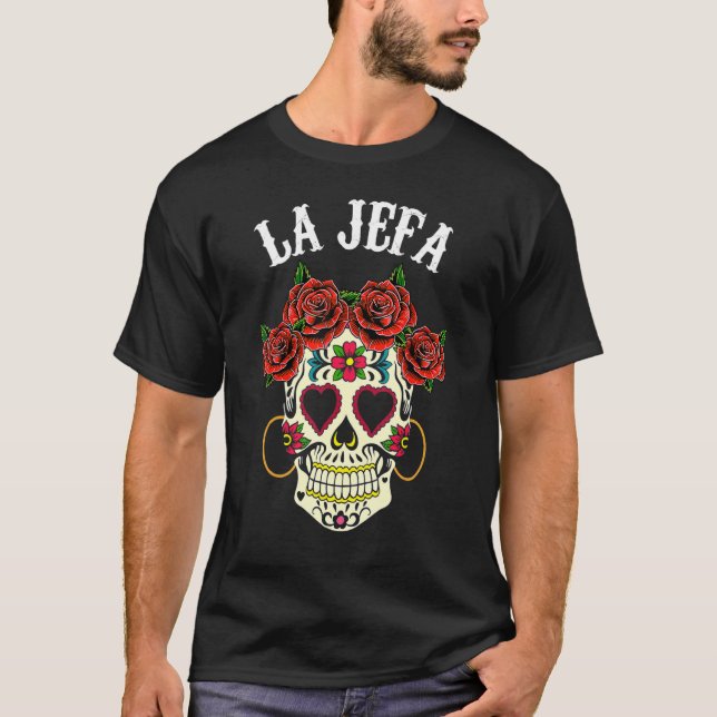 Camiseta La Jefa Sugar Skull Morto Roupa mexicano Dia De Lo (Frente)