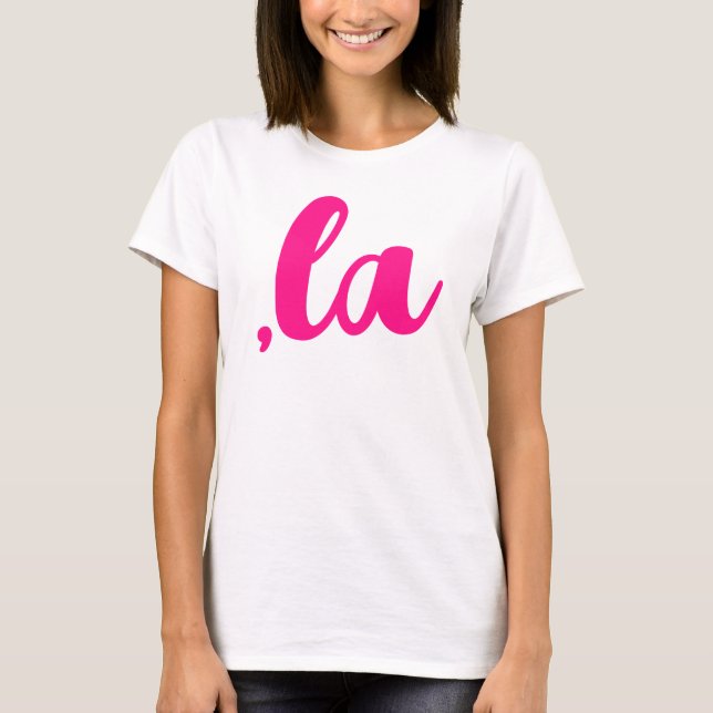 Camiseta ,la Kamala comma pronuncia texto rosa quente (Frente)