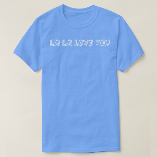 Camiseta La La Love You White (Frente do Design)