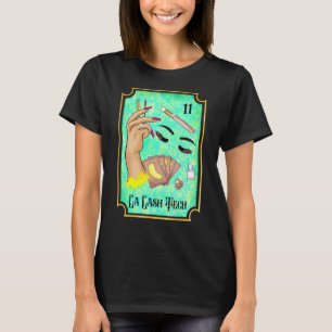 Camiseta La Lash Tech Tarot Card Lash Babe Lash Tech Esthet