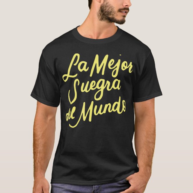 Camiseta La Mejor Suegra Del Mundo Spanish Mother In Law (Frente)