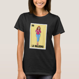 Camiseta La Nalgona Mexicana Bingo Card Game Engraçado Espa