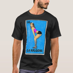 Camiseta La Nalgona Mexicana Lottery Parody 1