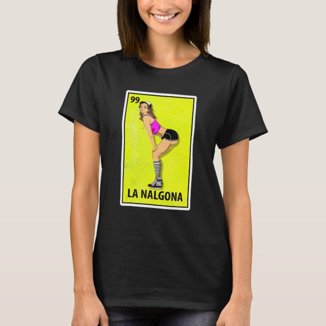 Camiseta La Nalgona Mexicana Parody Lottery (Frente)