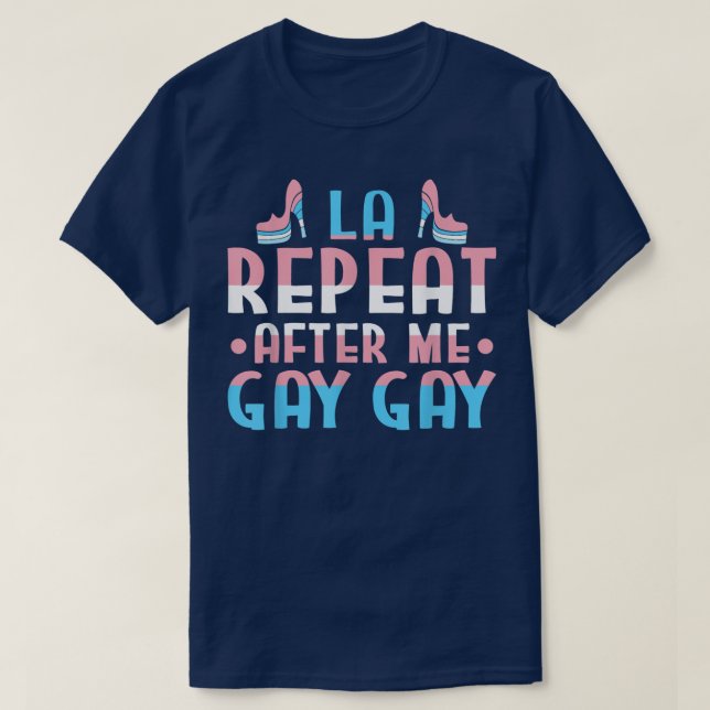 Camiseta La Repetir Depois de Mim Gay Gay de Los Angeles Pr (Frente do Design)