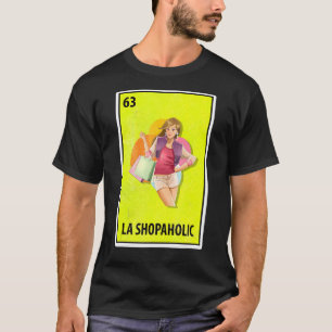 Camiseta La Shopaholic mexicana Parody Lottery