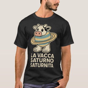 Camiseta La Vacca Saturno Saturnita Engraçado Italiano Brai