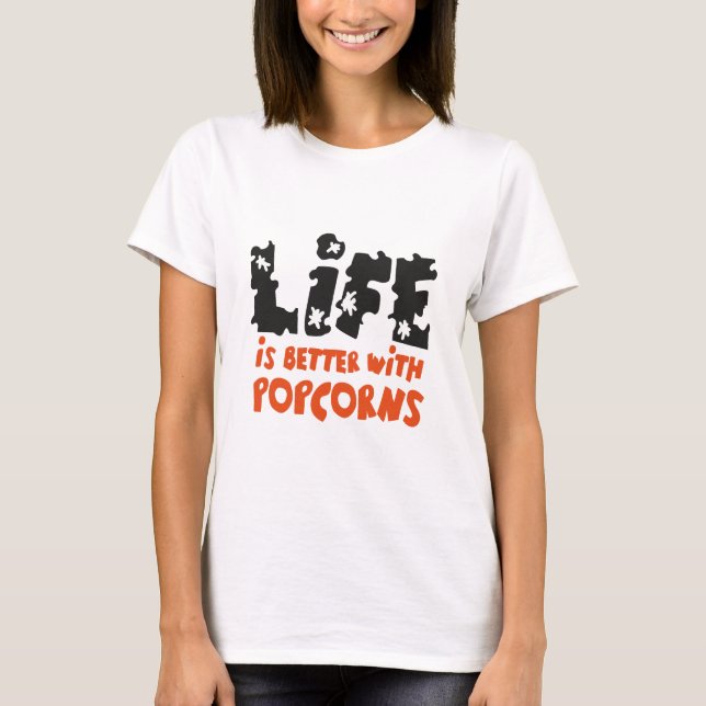 Camiseta La vida es mejor con palomitas (Frente)