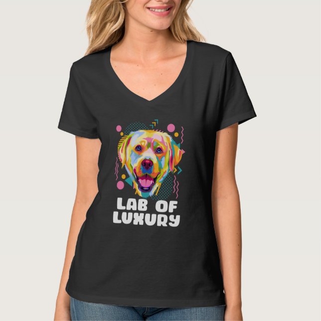 Camiseta Lab of Luxury Labrador Retriever Dog Breed Humor (Frente)