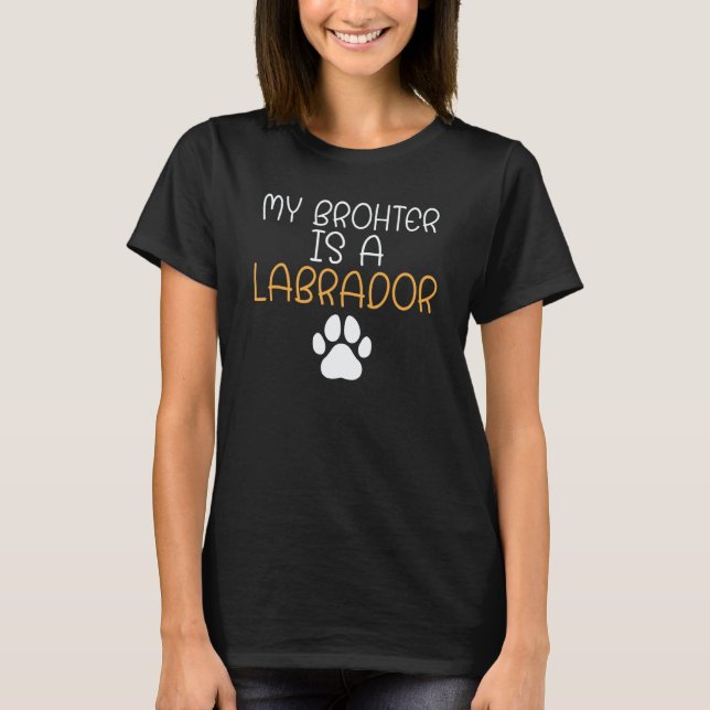 Camiseta Lab Retriever Meu Irmão É Um Labrador (Frente)