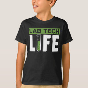 Camiseta Lab Tech Life Laboratory Technician Science