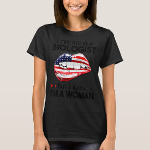 Camiseta Lábios de não ser biólogo, mas sei que sou uma mul