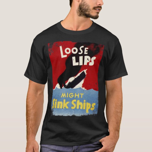 Camiseta Lábios soltos podem afundar navios WW2 vintage (Frente)