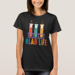 Camiseta Lablife Test Tubes Laboratório Médico Science Tech<br><div class="desc">O Teste De Lablife Tubes Médico Laboratory Science Technologist.</div>