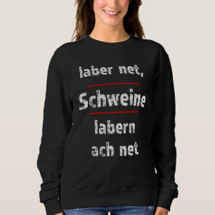 Camiseta Labnet Schweine Labern Ach Net Fresse Halten