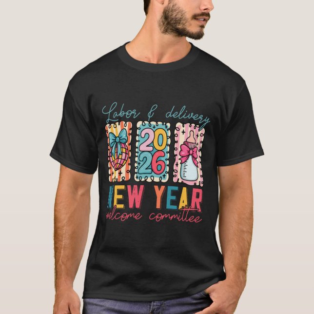 Camiseta Labor &amp; Delivery 2026 New Year Welcome Committ (Frente)