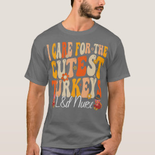 Camiseta Labor and Delivery Nurse Turkeys Thanksgiving Groo