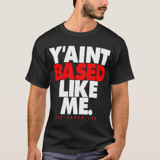 Camiseta LABORATÓRIO BASEADO Y'is não baseado como mim -