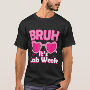 Camiseta Laboratório Bruh Pink Semana 2024 Do Laboratório M