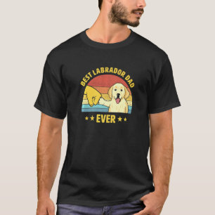 Camiseta Laboratório De Pai De Retriever Do Labrador Ever
