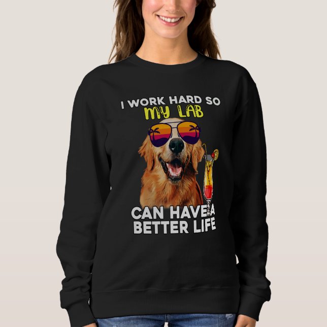Camiseta Laboratório Eu Trabalho Duro Para Que Meu Labrador (Frente)