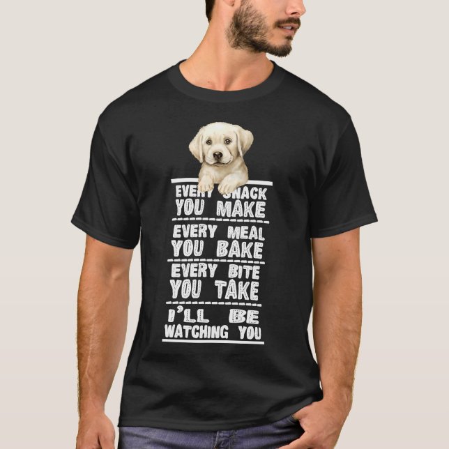 Camiseta Labrador Cachorro Cada Snack Que Você Faz (Frente)