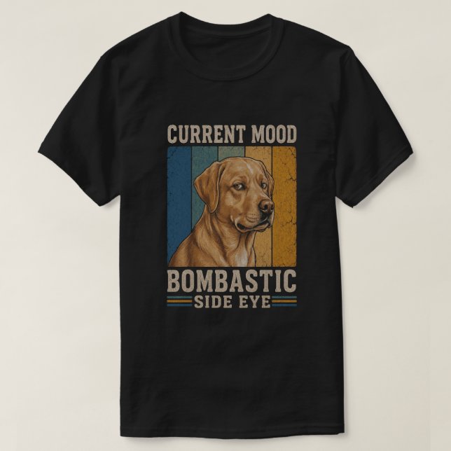 Camiseta Labrador com Olhar de Esquina Bombástico Design de (Frente do Design)