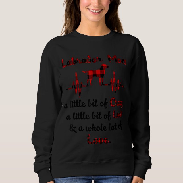 Camiseta Labrador Mãe Um Pouco Louca E Muito (Frente)