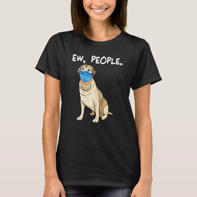 Camiseta Labrador Retriever Eca Pessoas Cachorro Usando Más (Frente)