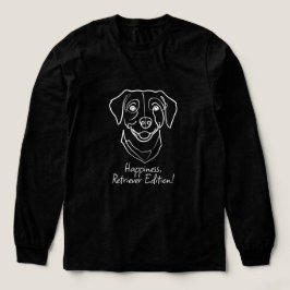 Camiseta Labrador Retriever. Felicidade, Edição Retriever!