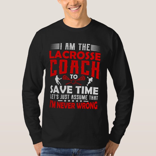 Camiseta Lacrosse Coach  Men Women Coaching Motivation Teac (Frente)