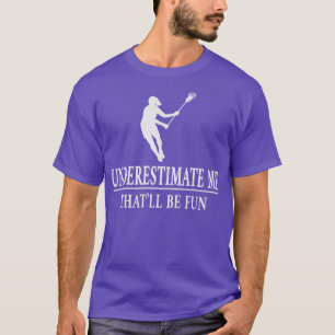 Camiseta Lacrosse Subestima-Me, Senhoras Empoderadas 3526