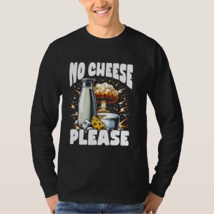 Camiseta Lactose Intolerante - Sem Queijo