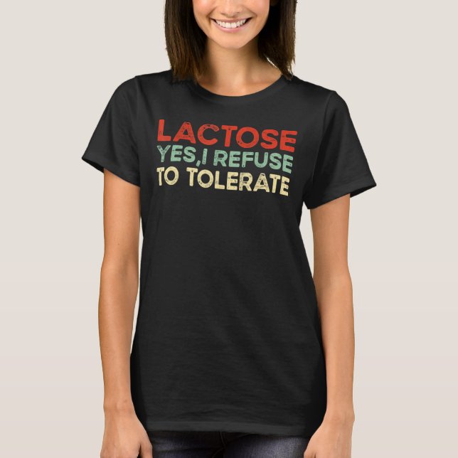Camiseta Lactose Sim, Eu Recuso Tolerar_2 (Frente)