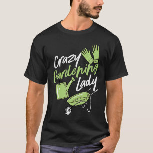 Camiseta Lady Cute Criou Jardinagem Louca Mãe Lov