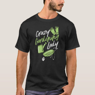 Camiseta Lady Cute Criou Jardinagem Louca Mãe Lov