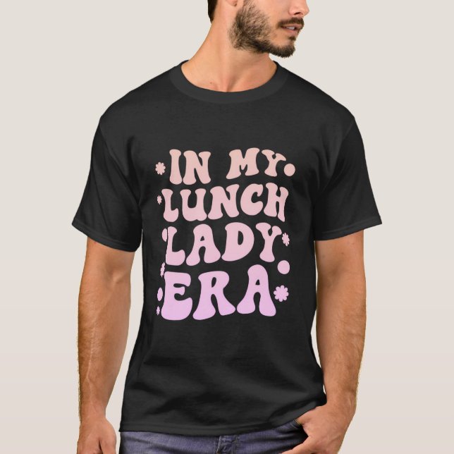 Camiseta Lady Era Engraçado, Senhora do almoço (Frente)