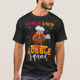 Camiseta Lady Gobble esquadrão de almoço Engraçado Ação de