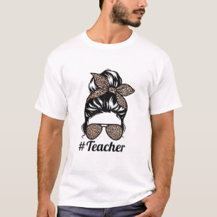 Camiseta Lady Messy Bun Leopard Engraçado Professora Mulhe