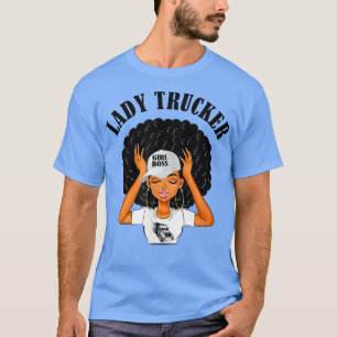 Camiseta Lady Trucker Girl Boss Proud Female Truck Driver T